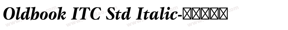 Oldbook ITC Std Italic字体转换